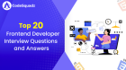 Top 20 Frontend Developer Interview Questions and Answers