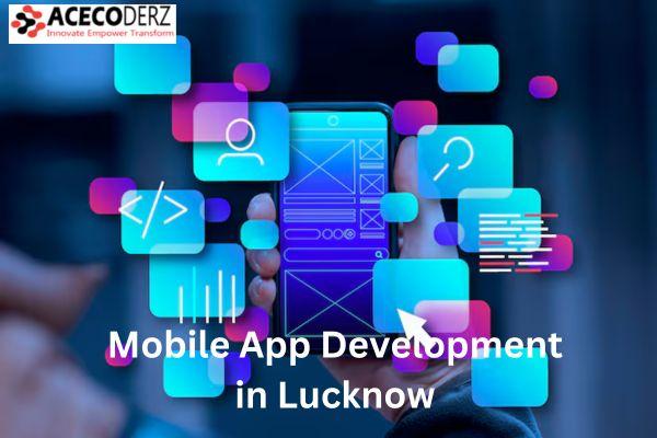 Are You Looking for Mobile App Development in Lucknow