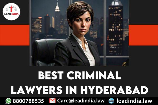 Best criminal lawyers in hyderabad