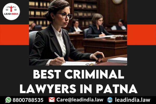 Best Criminal Lawyers In Patna
