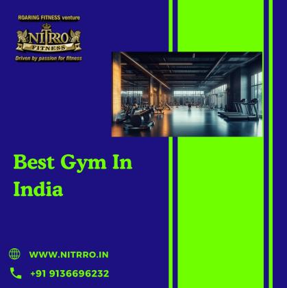 Best Gym in India | Nitrro Fitness – Redefining Your Path to Fitness Excellence