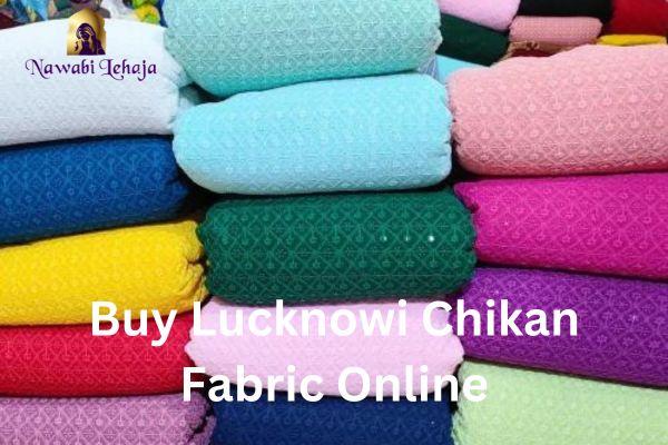 Buy Authentic Lucknowi Chikan Fabric Online!!