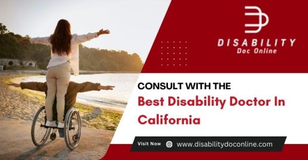 Consult With The Best Disability Doctor In California