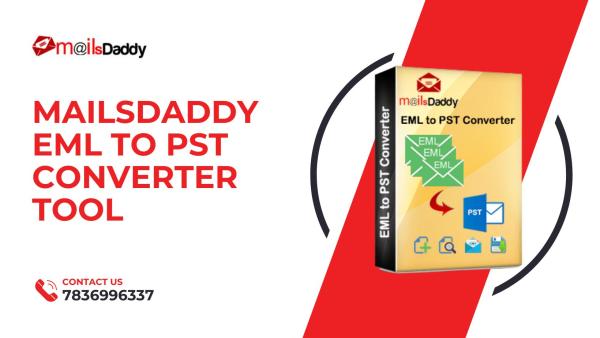 Convert EML files into PST format Efficiently with MailsDaddy EML to PST Converter