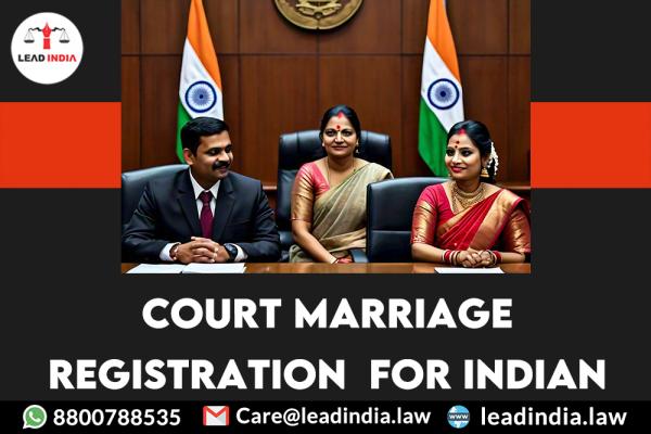 court marriage registration  for indian  | Lead india | legal services