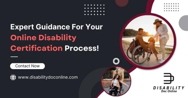 Expert Guidance For Your Online Disability Certification Process!