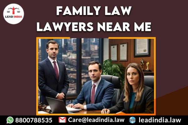 family law lawyers near me | Lead india | legal services