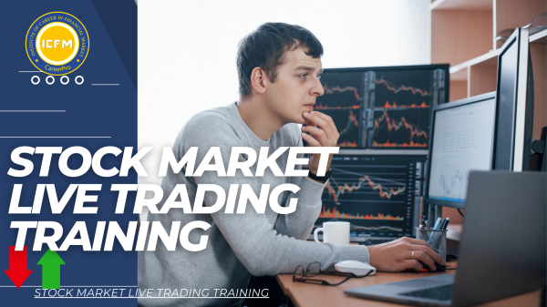 ICFM Offers Expert Stock Market Live Trading Training