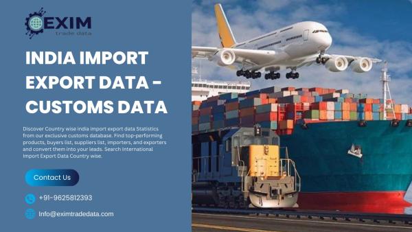 India Customs Data | India Import Export Data