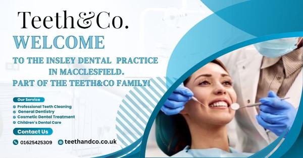 Insley Dental Practice - Part of the Teeth&Co. Family