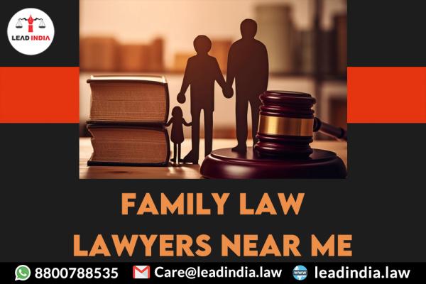 Lead india | family law lawyers near me