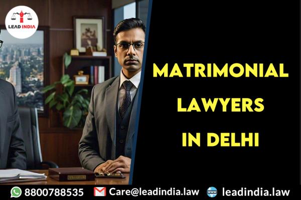 Lead india | matrimonial lawyers in delhi