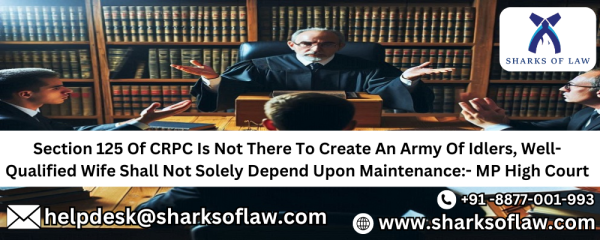 Qualified Wife not Depends Upon Maintenance Mp High Court