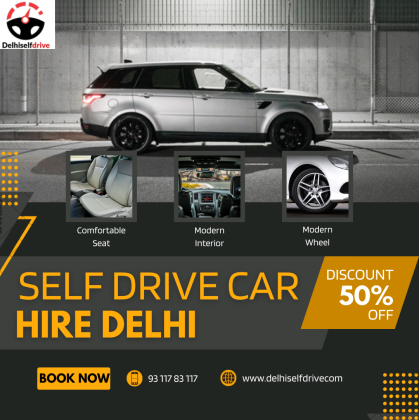 Self-Drive Car Hire in Delhi – Your Adventure, Your Way