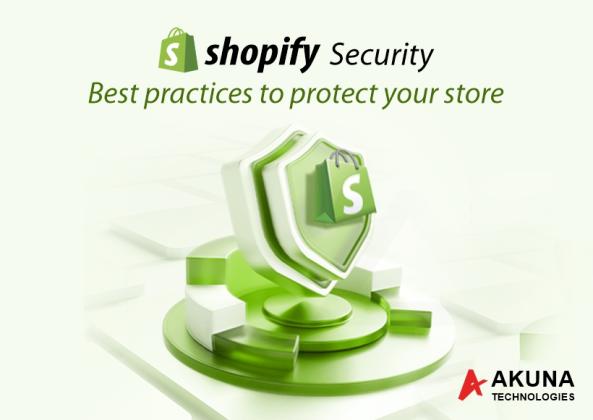 SHOPIFY SECURITY BEST PRACTICES TO PROTECT YOUR STORE