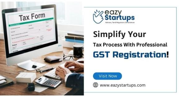 Simplify Your Tax Process With Professional GST Registration!