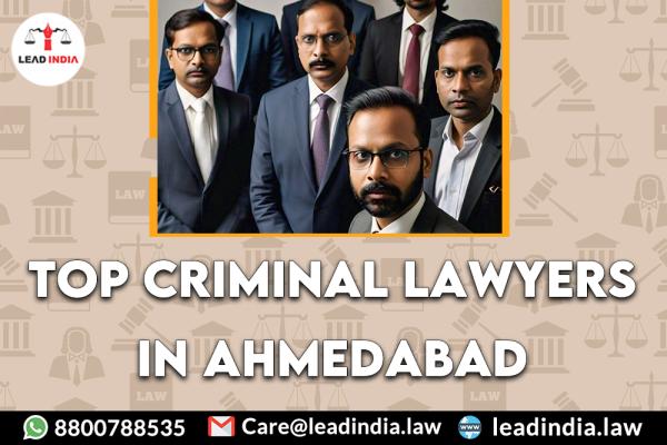 Top Criminal Lawyers In Ahmedabad
