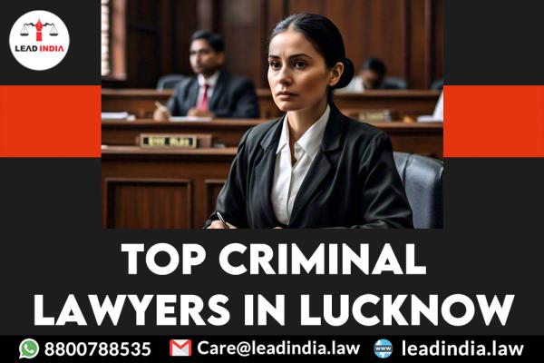 Top criminal lawyers in lucknow