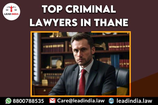 Top Criminal Lawyers In Thane