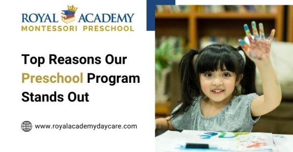 Top Reasons Our Preschool Program Stands Out