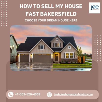 We Buy Houses for Cash in Bakersfield - Fast and Easy