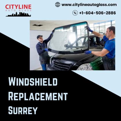 Windshield Replacement in Surrey | Cityline Auto Glass