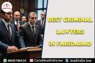 Best criminal lawyers in faridabad