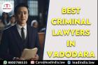 Best Criminal Lawyers In Vadodara
