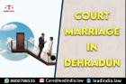 Court Marriage In Dehradun