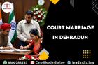 Court Marriage In Dehradun