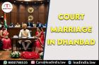 Court Marriage In Dhanbad