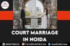 Court Marriage In Noida