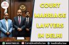 Court Marriage Lawyers In Delhi Lead India
