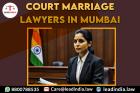 Court Marriage Lawyers In Mumbai Lead India