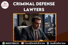 Criminal defense lawyers| Lead india | legal services