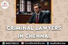 Criminal Lawyers In Chennai Lead India