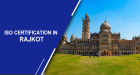 ISO Certification in Rajkot