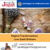 Magical Transformations: Love Spells Brisbane