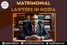 matrimonial lawyers in noida | Lead india | legal services