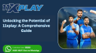 Unlocking the Potential of 11xplay: A Comprehensive Guide