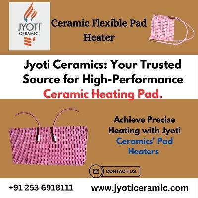 Achieve Precise Heating with Jyoti Ceramics' Pad Heaters