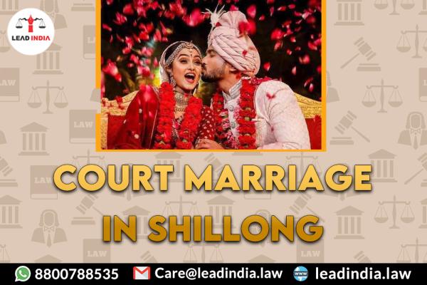 Court Marriage In Shillong Legal Service