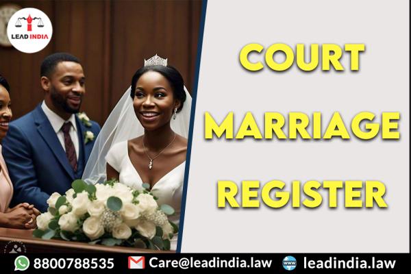court marriage register | lead india law