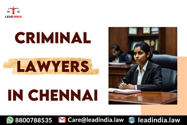 Criminal Lawyers In Chennai