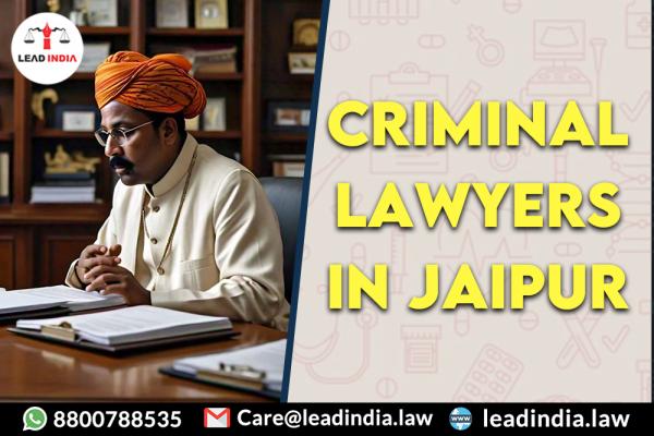 Criminal Lawyers In Jaipur Lead India