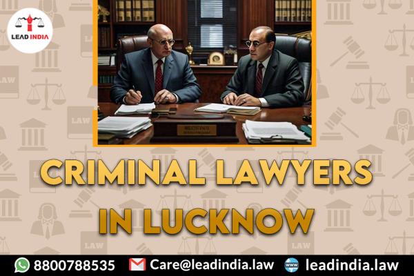 Criminal Lawyers In Lucknow Lead India