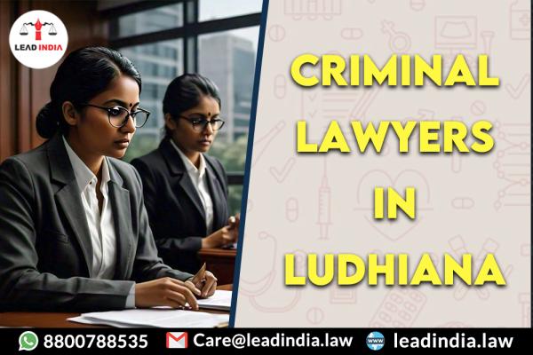 Criminal Lawyers In Ludhiana Legal Service
