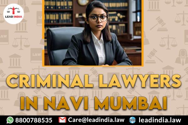 Criminal Lawyers In Navi Mumbai Legal Service