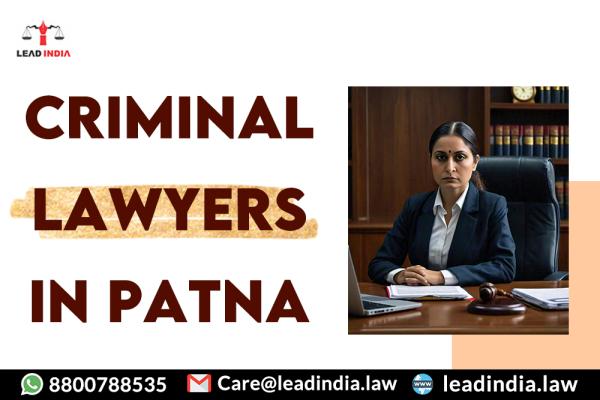 Criminal Lawyers In Patna Lead India