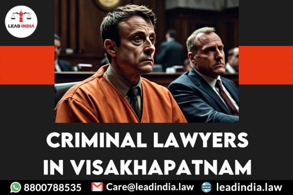 Criminal Lawyers In Visakhapatnam Lead India